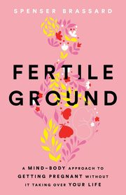 Fertile Ground, Brassard Spenser