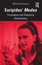 Euripides' Medea, Ewans Michael