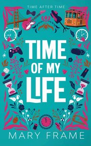 Time of My Life, Frame Mary