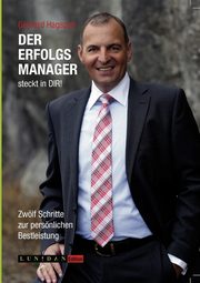 Der Erfolgsmanager steckt in DIR!, Hagspiel Gerhard