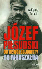 Jzef Pisudski Biografia, Templin Wolfgang