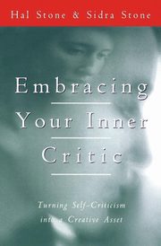 ksiazka tytu: Embracing Your Inner Critic autor: Stone Hal