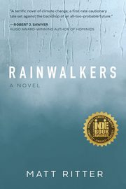 Rainwalkers, Ritter Matt