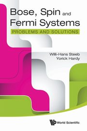 Bose, Spin and Fermi Systems, Steeb Willi-Hans