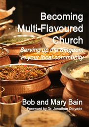 Becoming Multi-Flavoured Church, Bain Bob