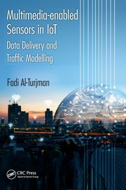 Multimedia-enabled Sensors in IoT, Al-Turjman Fadi
