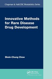 Innovative Methods for Rare Disease Drug Development, Chow Shein-Chung