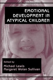 Emotional Development in Atypical Children, 