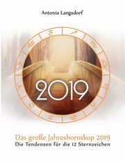 Das groe Jahreshoroskop 2019, Langsdorf Antonia