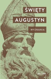 Wyznania, Augustyn z Hippony w.