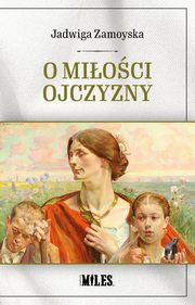 O mioci Ojczyzny, Zamoyska Jadwiga