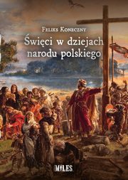 wici w dziejach narodu polskiego, Koneczny Feliks