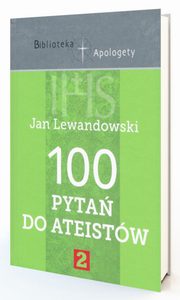 100 pyta do ateistw Cz 2, Lewandowski Jan