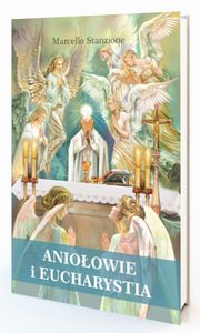 Anioowie i Eucharystia, Stanzione Marcello
