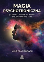 Magia psychotroniczna, Niegowski Jakub Qba