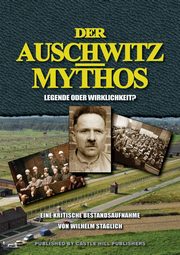 ksiazka tytu: Der Auschwitz-Mythos autor: Stglich Wilhelm