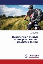 Hypertension lifestyle control practices and associated factors, Nawagi Faith