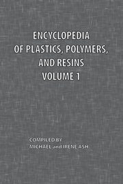 Encyclopedia of Plastics, Polymers, and Resins Volume 1, 