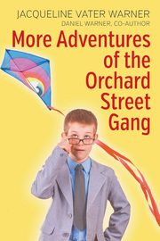 More Adventures of the Orchard Street Gang, Warner Jacqueline Vater