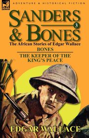 Sanders & Bones-The African Adventures, Wallace Edgar