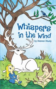 Whispers in the Wind, Dewey Deanna