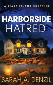 Harborside Hatred, Denzil Sarah A.