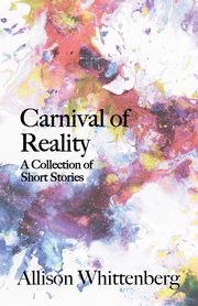 Carnival of Reality, Whittenberg Allison