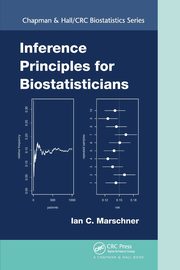 Inference Principles for Biostatisticians, Marschner Ian C.