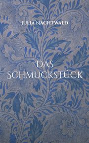 Das Schmuckstck, Nachtwald Julia