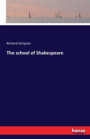 The school of Shakespeare, Simpson Richard