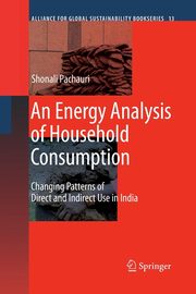 An Energy Analysis of Household Consumption, Pachauri Shonali