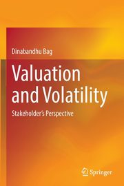 Valuation and Volatility, Bag Dinabandhu