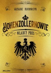 Hohenzollernowie Wadcy Prus, Kucharczyk Grzegorz