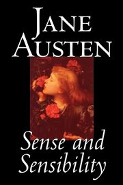 Sense and Sensibility by Jane Austen, Fiction, Classics, Austen Jane