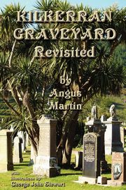Kilkerran Graveyard Revisited, Martin Angus