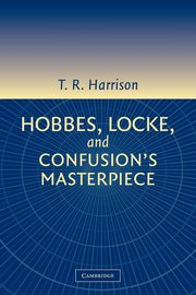 Hobbes, Locke, and Confusion's Masterpiece, Harrison Ross