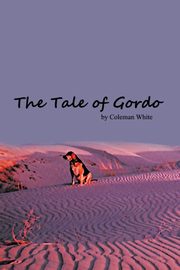 ksiazka tytu: The Tale of Gordo autor: White Coleman