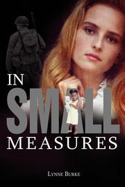 In Small Measures, Burke Lynne