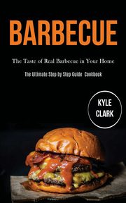 Barbecue, Clark Kyle