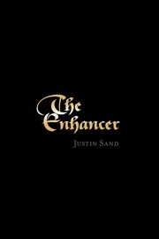 The Enhancer, Sand Justin
