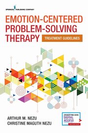 Emotion-Centered Problem-Solving Therapy, Nezu Arthur M. PhD ABPP