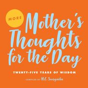 More Mother's Thoughts for the Day, Sungaila M.C.