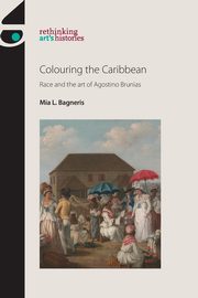 Colouring the Caribbean, Bagneris Mia L.
