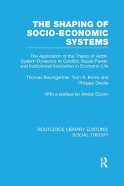 The Shaping of Socio-Economic Systems, Baumgartner Thomas