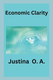 Economic Clarity, O.A. Justina