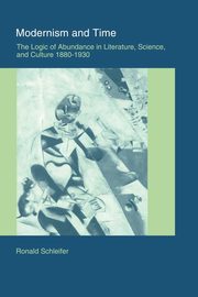 ksiazka tytu: Modernism and Time autor: Schleifer Ronald