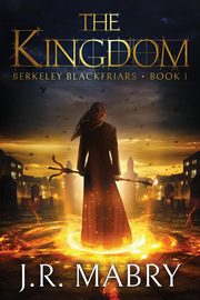 The Kingdom, Mabry J.R.