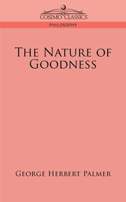 The Nature of Goodness, Palmer George Herbert