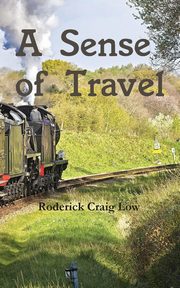 A Sense of Travel, Low Roderick Craig