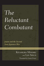 The Reluctant Combatant, Minoru Kitamura